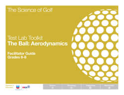 The Science of Golf Test Lab Toolkit The Ball: Aerodynamics