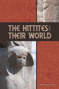 Hittites and Their World