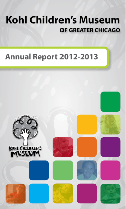 2012/13 Annual Report - Kohl Children`s Museum