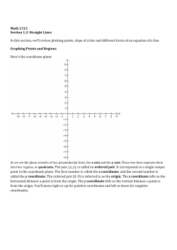 Math 1313 Section 1.2: Straight Lines In this section, we`ll review