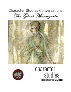 Character Studies Conversations &ndash; &ldquo;The Glass Menagerie&rdquo;