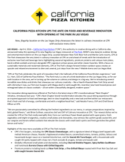 CALIFORNIA PIZZA KITCHEN UPS THE ANTE ON FOOD AND