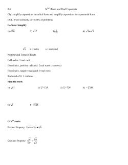 0.4 Roots and Real Exponents Obj: simplify expressions in radical