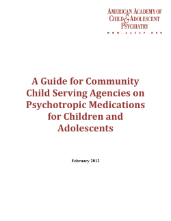 The Use of Psychotropic Medications for Children and Adolescents