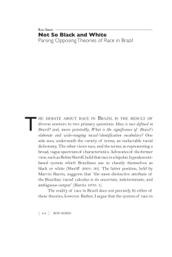 Not So Black and White Parsing Opposing Theories of Race in Brazil