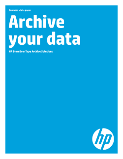 Archive your data: HP StoreEver Tape Archive Solutions &ndash; Business