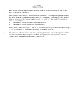 12 PHYSICS ASSIGNMENT #1 1. A ball thrown vertically upward
