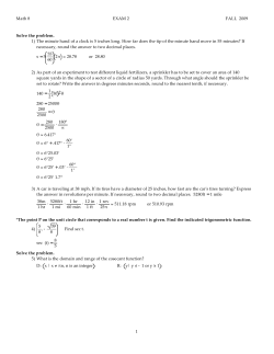 Math 8 EXAM 2 FALL 2009 Solve the problem. 1) The minute hand
