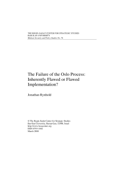 The Failure of the Oslo Process: Inherently Flawed or Flawed