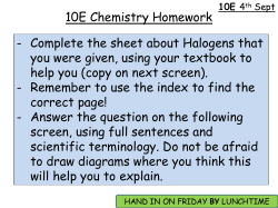 10E Chemistry Homework - Complete the sheet about Halogens that
