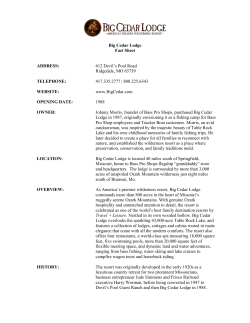 Big Cedar Lodge Fact Sheet ADDRESS: 612 Devil`s Pool Road