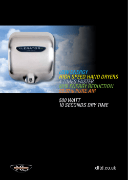 xlltd.co.uk LOW ENERGY HIGH SPEED HAND DRYERS 4 TIMES