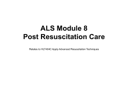 ALS Module 8 Post Resuscitation Care
