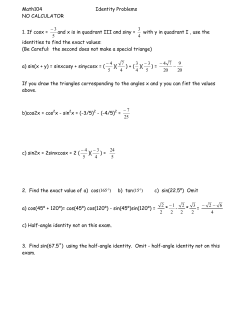 Math104 Identity Problems NO CALCULATOR 1. If