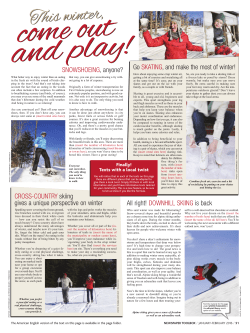 Go SKATING, and make the most of winter! All right! DOWNHILL