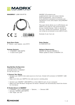 1 | 2 MADRIX&reg; I/O products are supplementary input and output