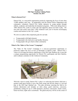 Detroit PAL Old Tiger Stadium Talking Points October 28, 2015 What