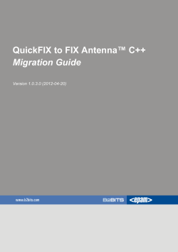 QuickFIX to FIX Antenna™ C++ Migration Guide