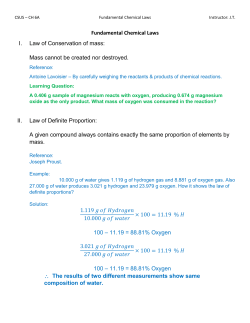 Fundamental Chemical Laws I. Law of Conservation of mass: Mass