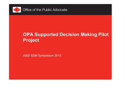 OPA Supported Decision Making Pilot Project
