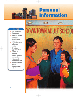 Spell your name Greet people Introduce yourself and others Identify