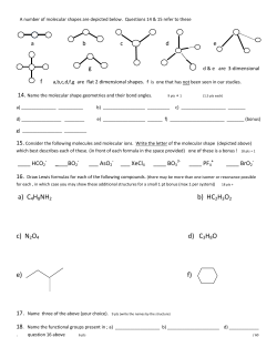 a) C4H8NH2 b) HC2H3O2 c) N2O4 d) C3H8O e) f)