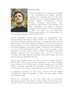 Richard Uttley Richard is noted for the integrity and