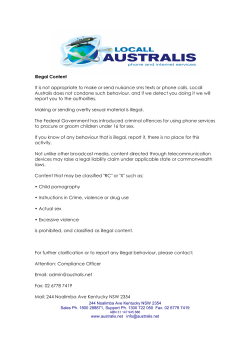 Illegal Content It is not appropriate to make or