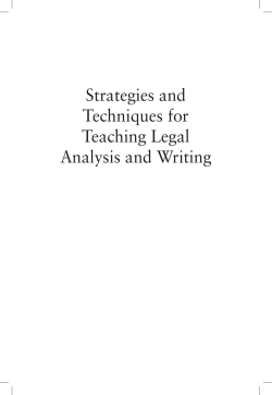 Strategies and Techniques for Teaching Legal Analysis and Writing