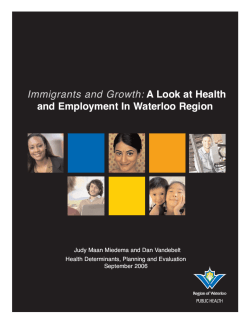 Immigrants and Growth: A Look at Health and Employment in