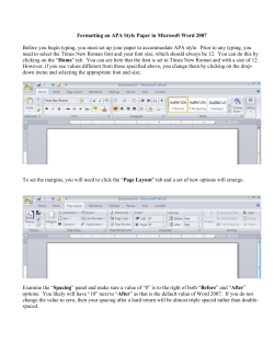 Formatting an APA Style Paper in Microsoft Word 2007 Before you