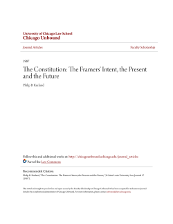 The Constitution: The Framers` Intent, the Present and the Future