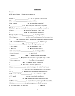 ARTICLES Exercise. A. Fill in the blanks with the correct