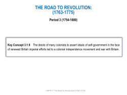THE ROAD TO REVOLUTION: (1763