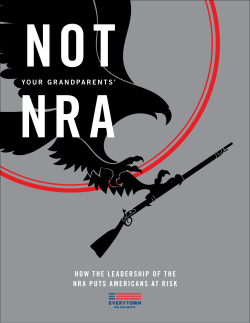 HOW THE LEADERSHIP OF THE NRA PUTS AMERICANS AT RISK