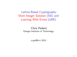 Lattice-Based Cryptography: =1=Short Integer Solution (SIS) and =1