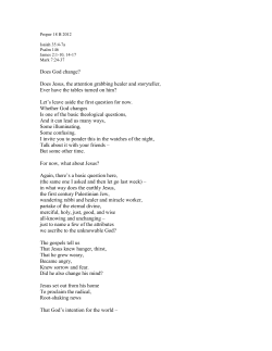 Does God change? Does Jesus, the attention grabbing healer and