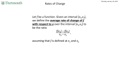 Rates of Change Let f be a function. Given an interval [x ,x ], we