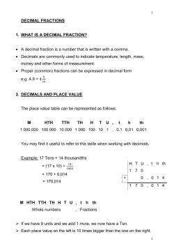 DECIMAL FRACTIONS 1. WHAT IS A DECIMAL FRACTION? &bull; A