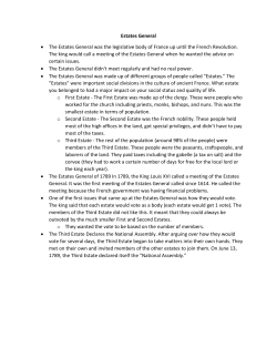 Estates General &bull; The Estates General was the legislative body of
