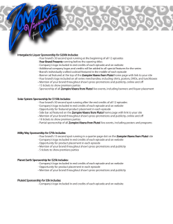 Intergalactic Liquor Sponsorship for $250k Includes: