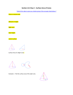 Section 12.3 Day 2 &ndash; Surface Area of Cones