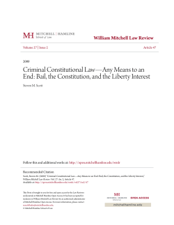 Criminal Constitutional Law&mdash;Any Means to an End: Bail, the