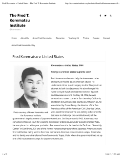 Fred Korematsu v. United States - The Fred T. Korematsu Institute