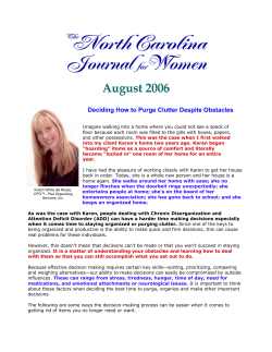 Deciding How to Purge Clutter Despite Obstacles