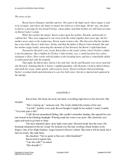The story so far... Raven leaves Dunsgow and flies upriver. Her goal