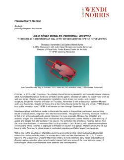 julio c&eacute;sar morales: emotional violence third solo exhibition at