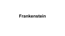 Frankenstein slideshow