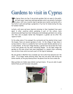 n Cyprus there are few if any private gardens that are open to the
