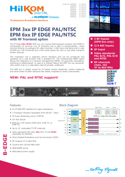 B-EDGE EPM 3xx IP EDGE PAL/NTSC EPM 6xx IP